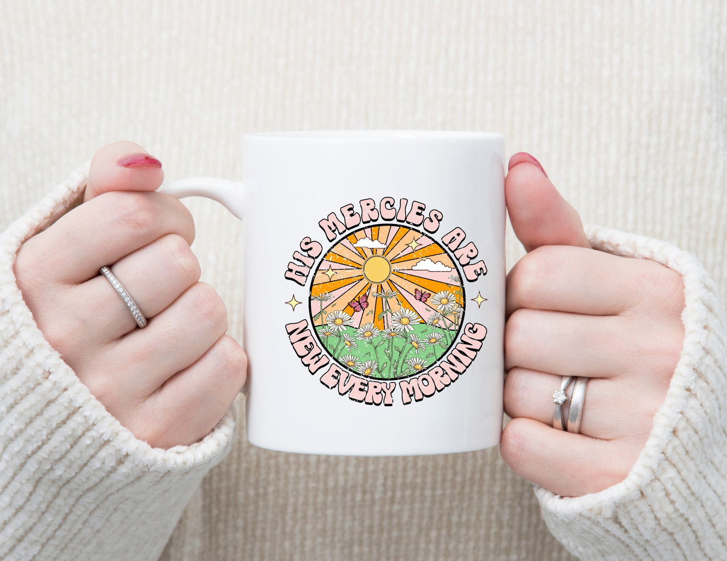 HIS MERCIES ARE NEW EVERY MORNING - MIRACLE MUG