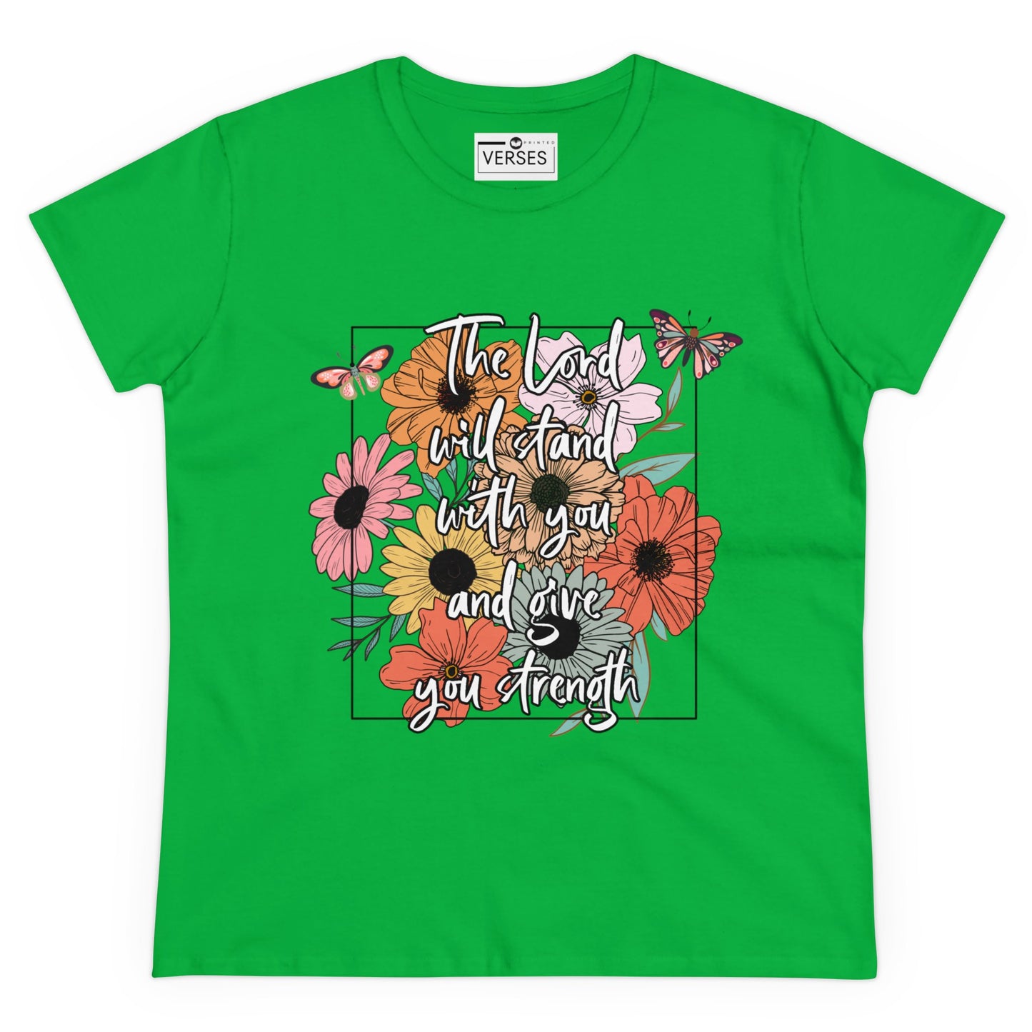 THE LORD WILL STAND WITH YOU AND GIVE YOU STRENGTH - LADIES COTTON TEE