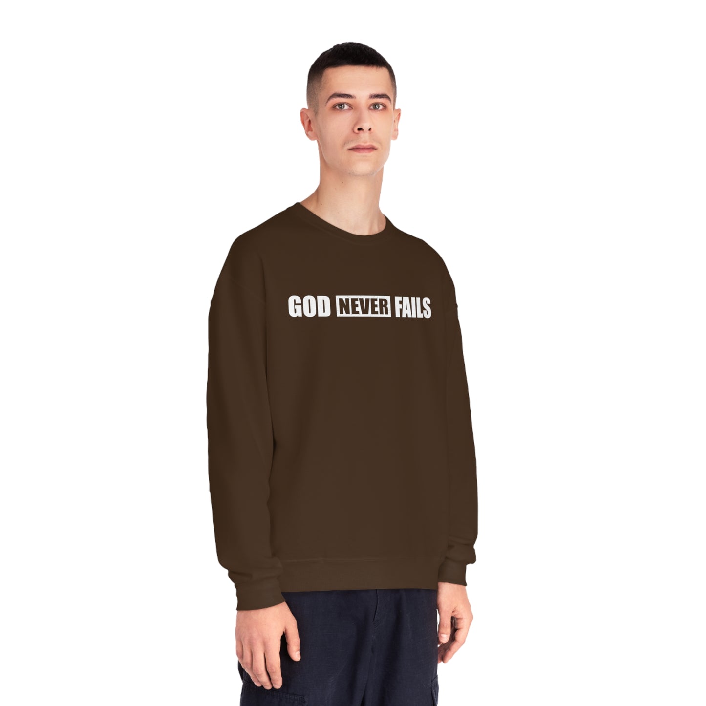 GOD NEVER FAILS SWEATSHIRT