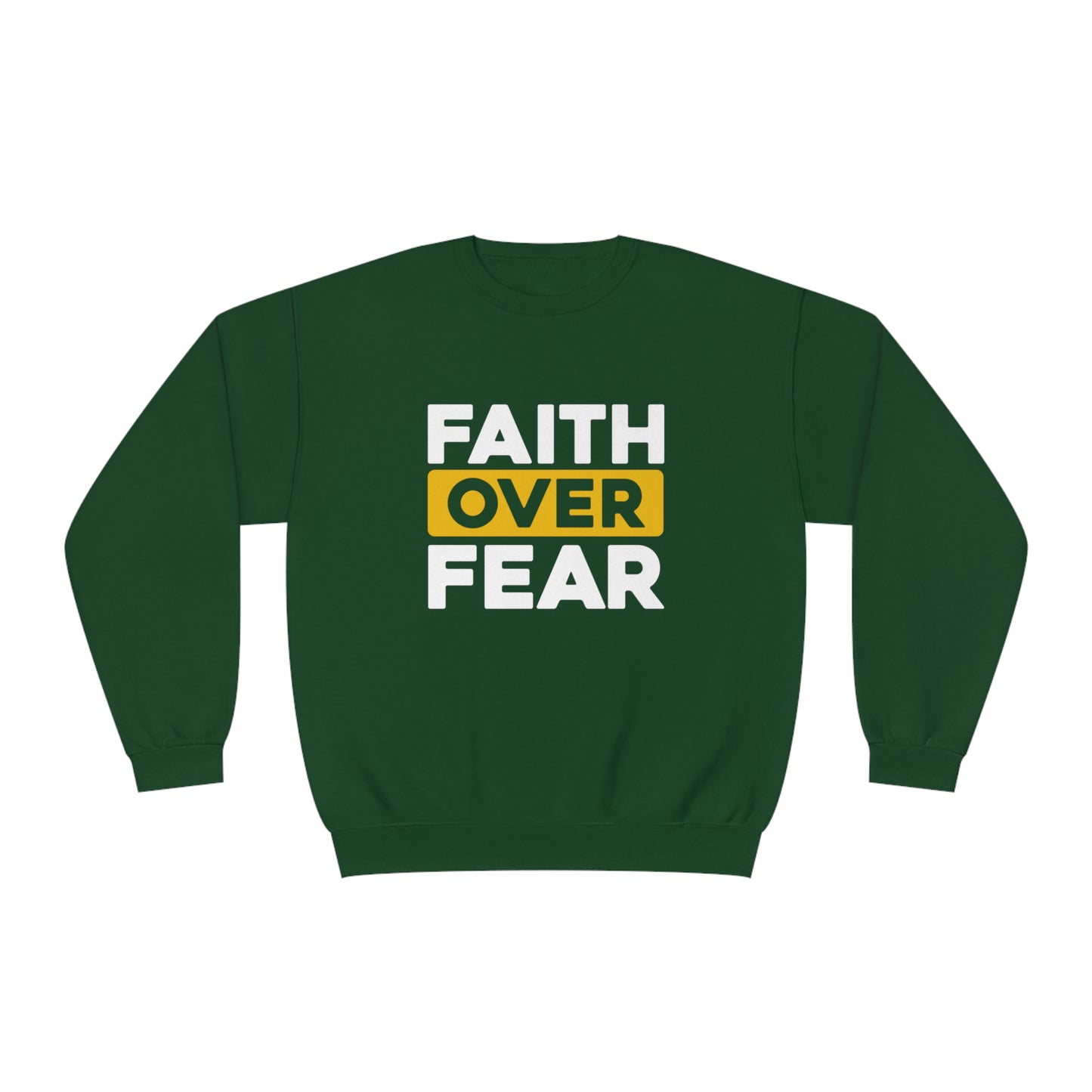 FAITH OVER FEAR SWEATSHIRT