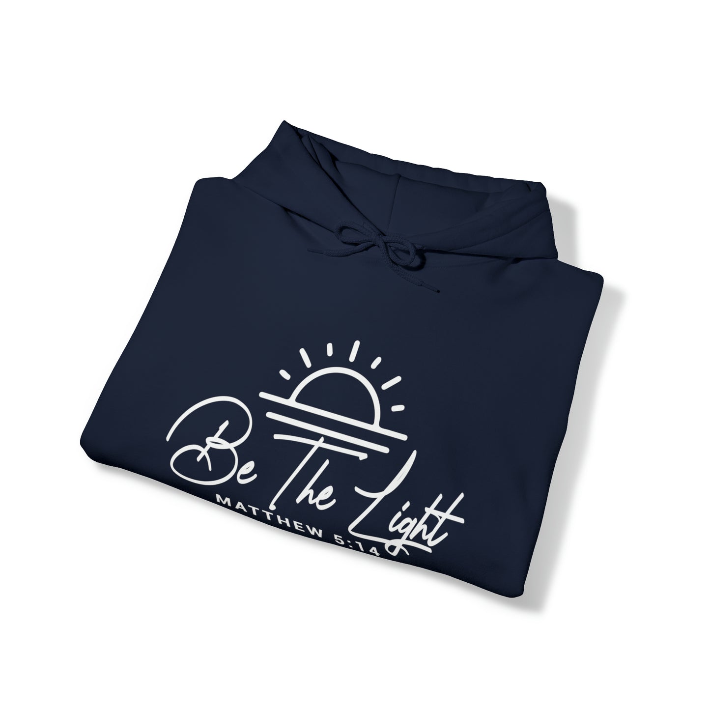 BE THE LIGHT - FAITH HOODIE
