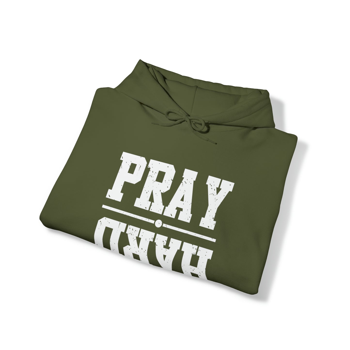 PRAY HARD - FAITH HOODIE