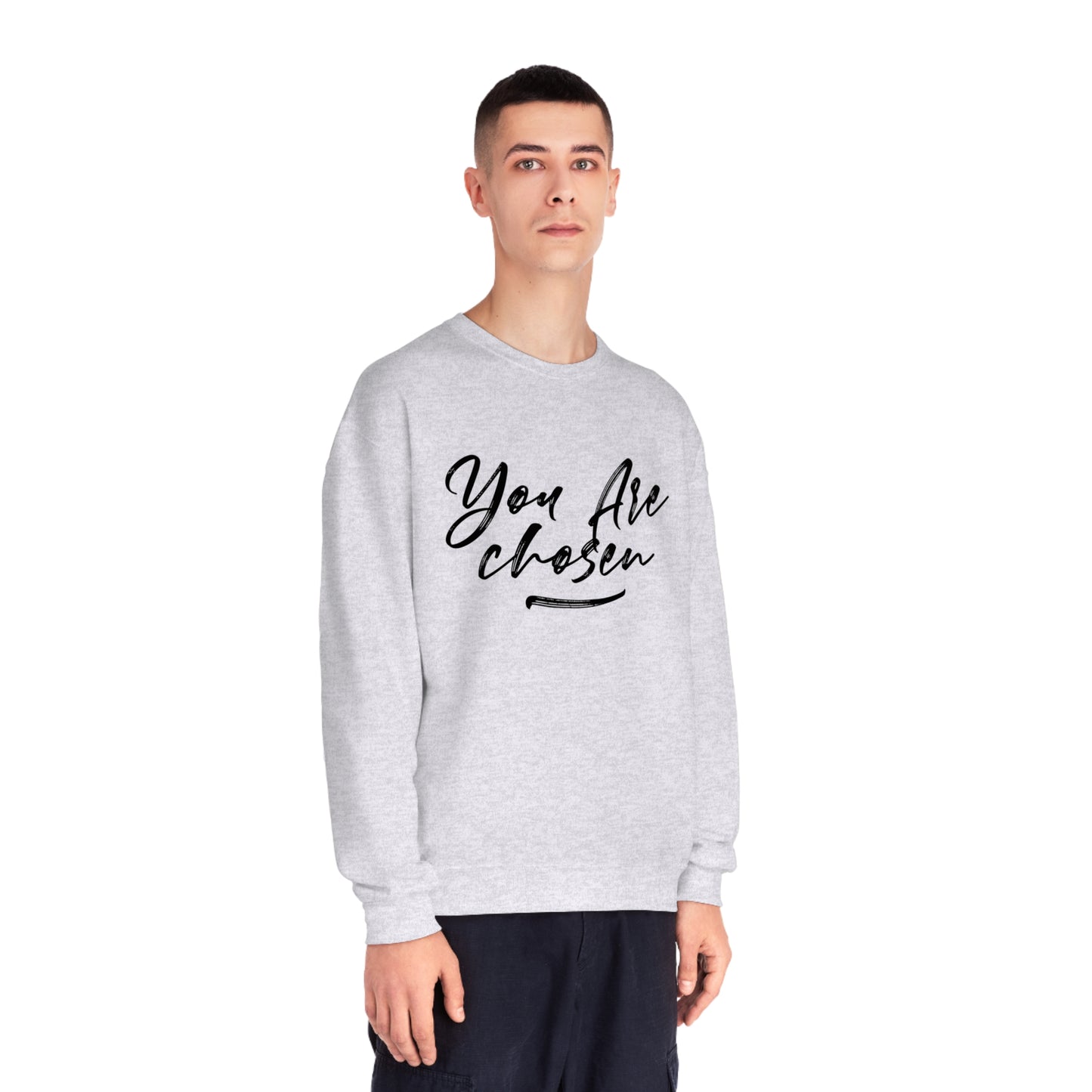 YOU ARE CHOSEN SWEATSHIRT