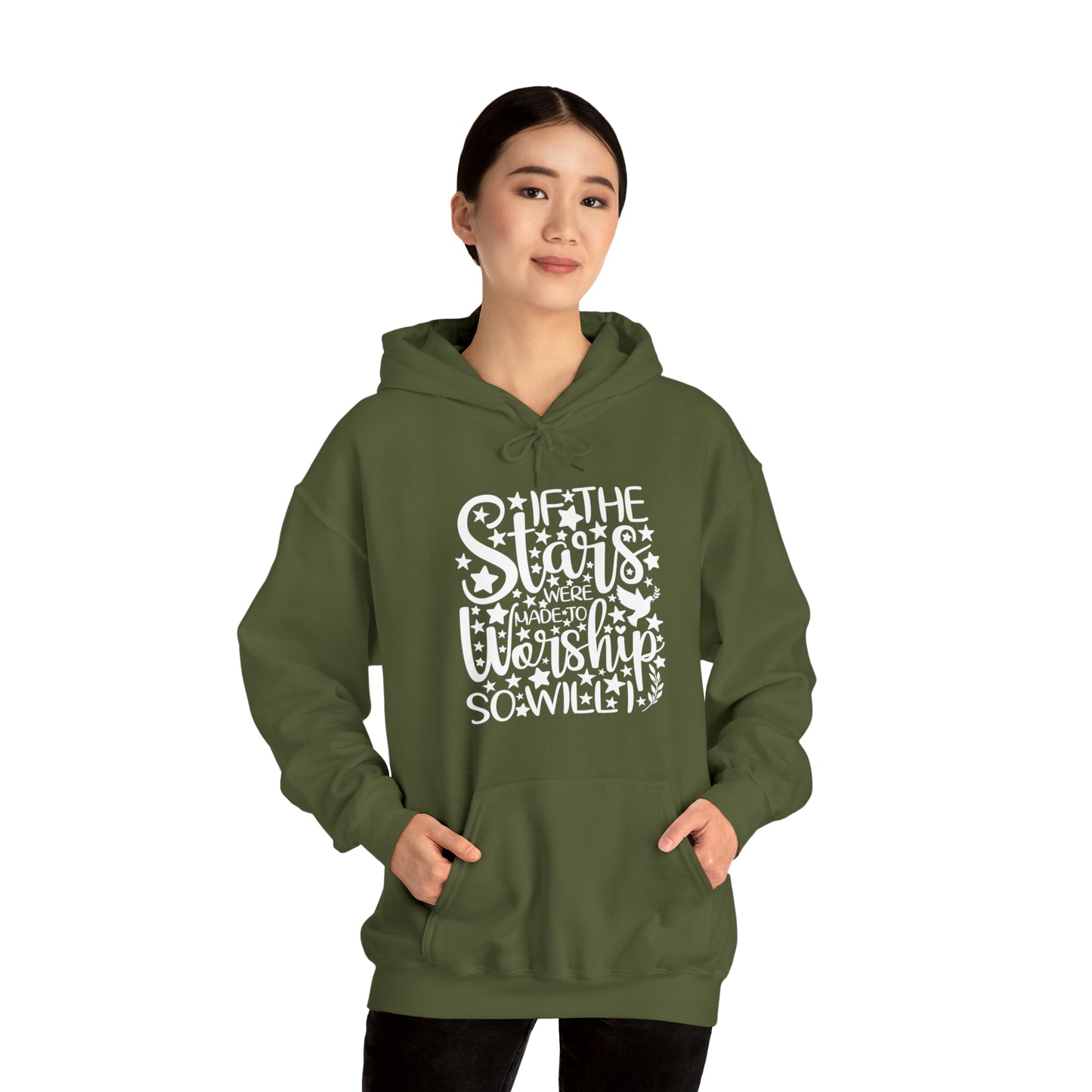 IF THE STARS ARE MADE TO WORSHIP SO WILL I - FAITH HOODIE