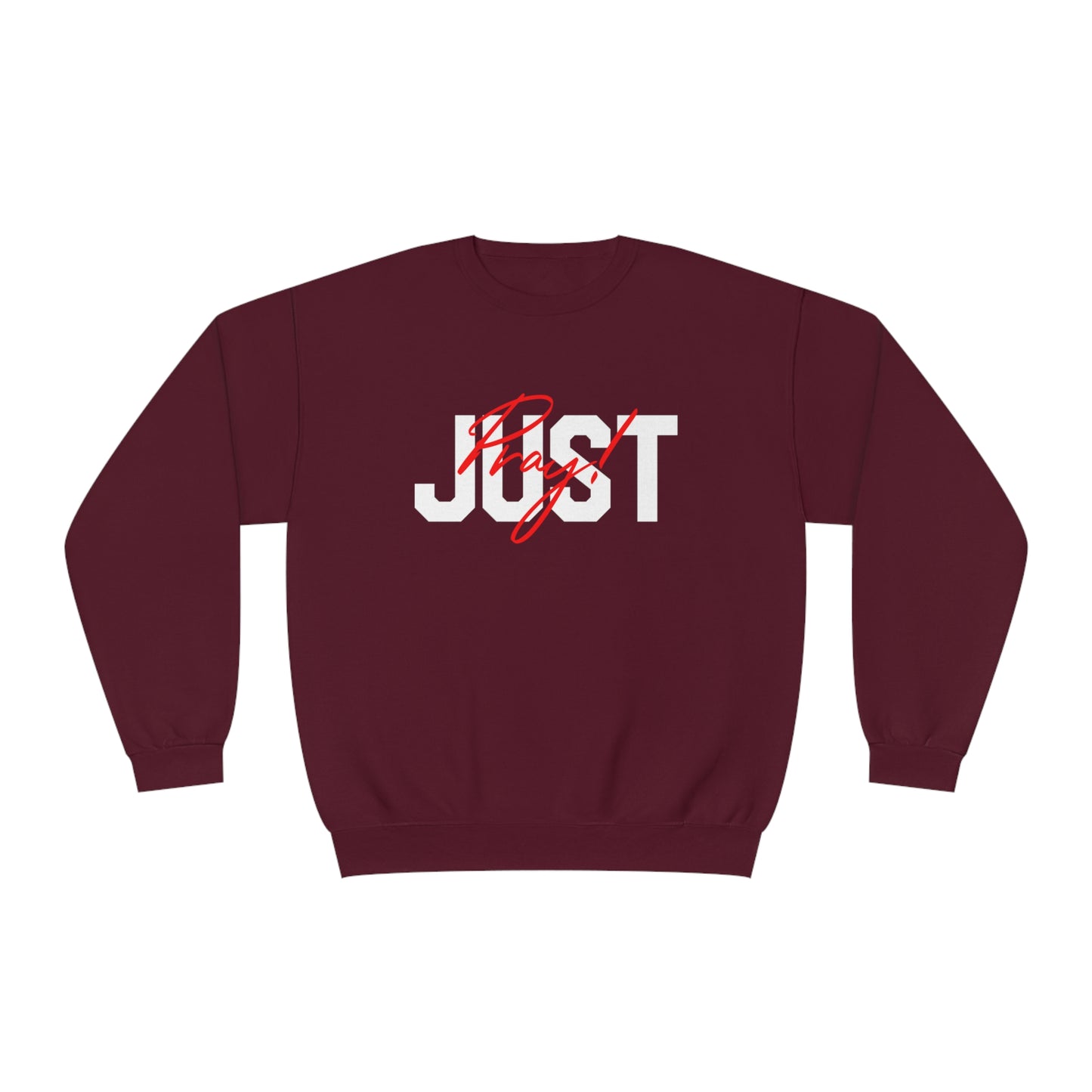 JUST PRAY SWEATSHIRT