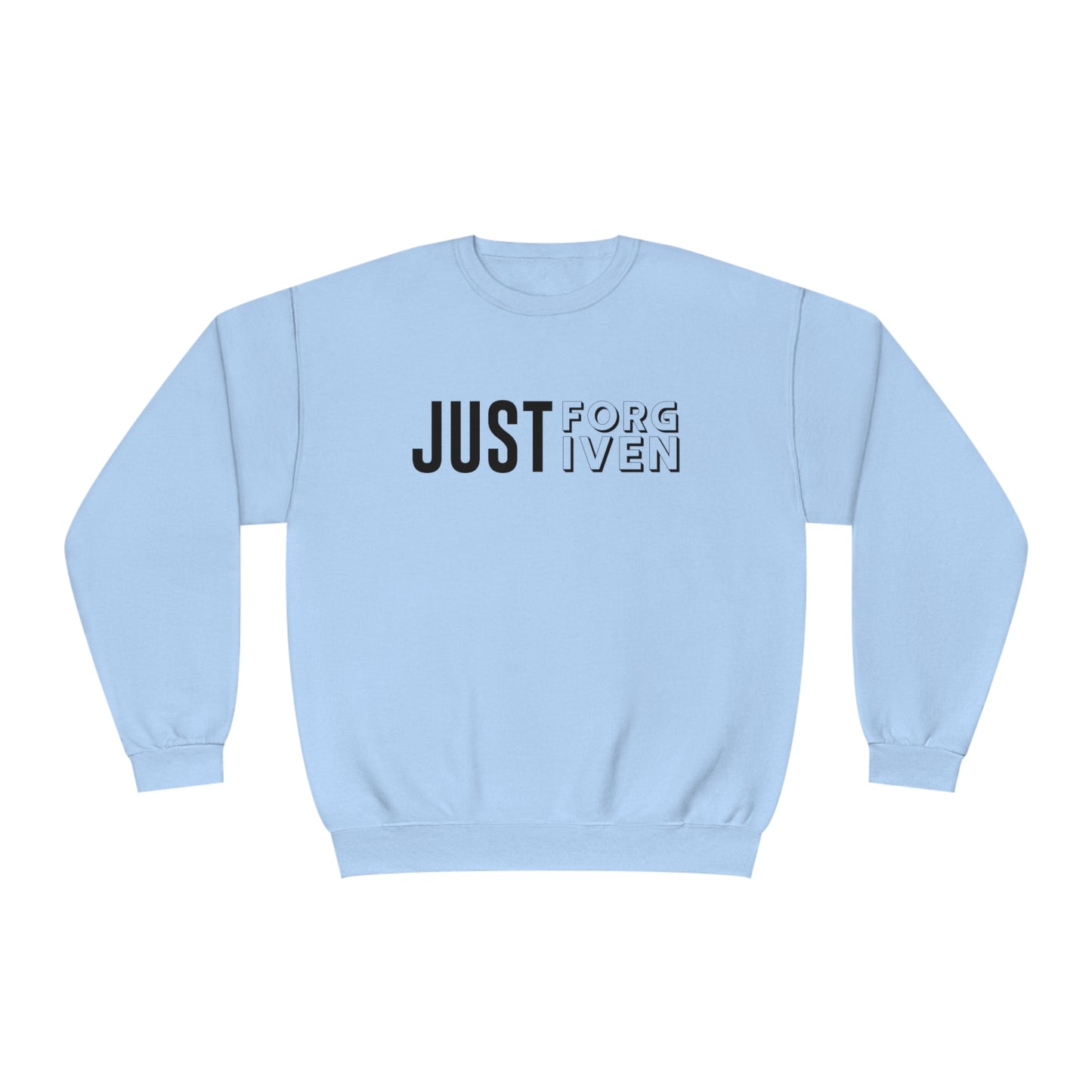 JUST FORGIVEN SWEATSHIRT