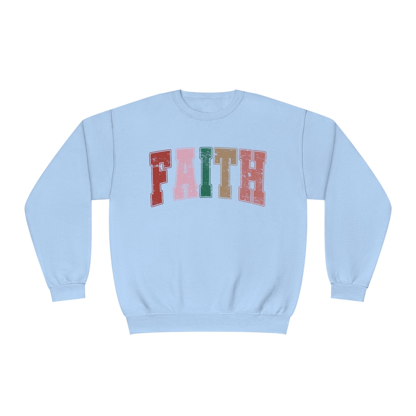 FAITH - COLOR SWEATSHIRT