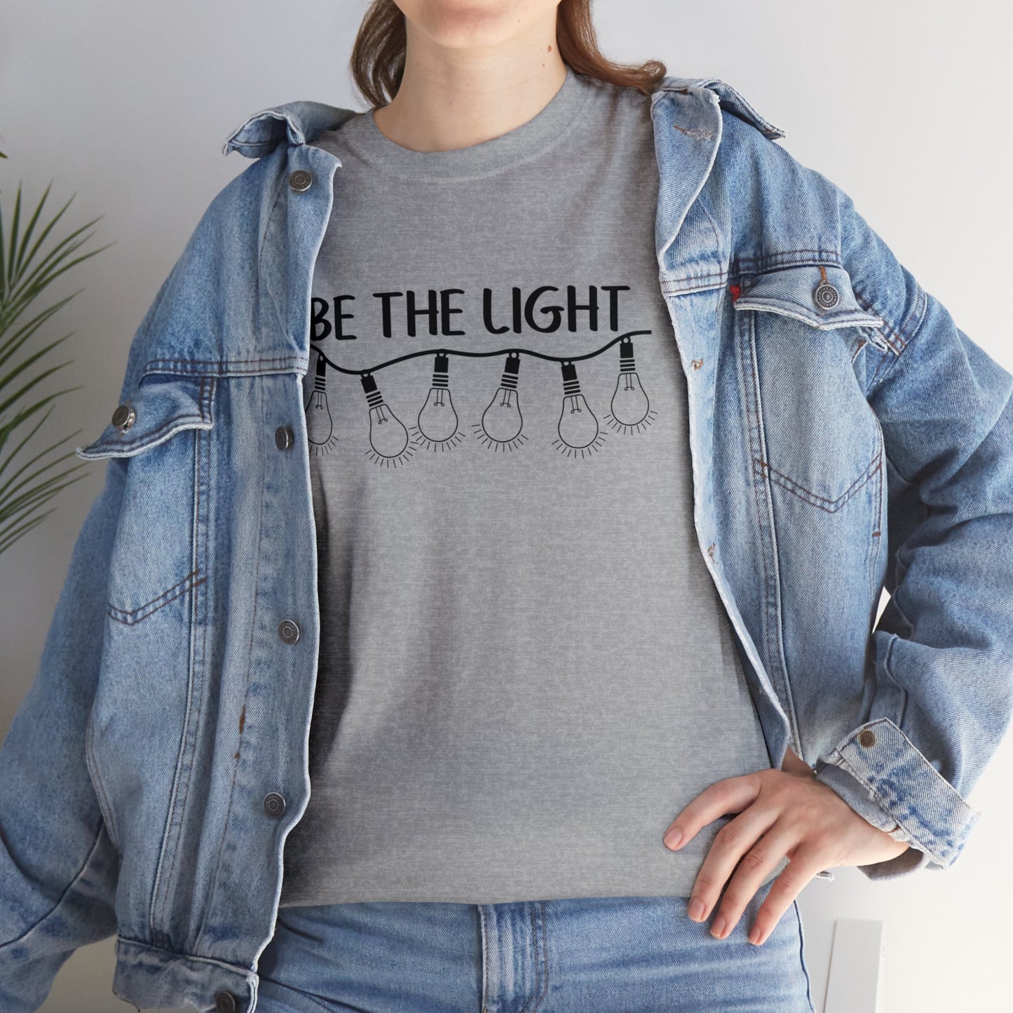 BE THE LIGHT