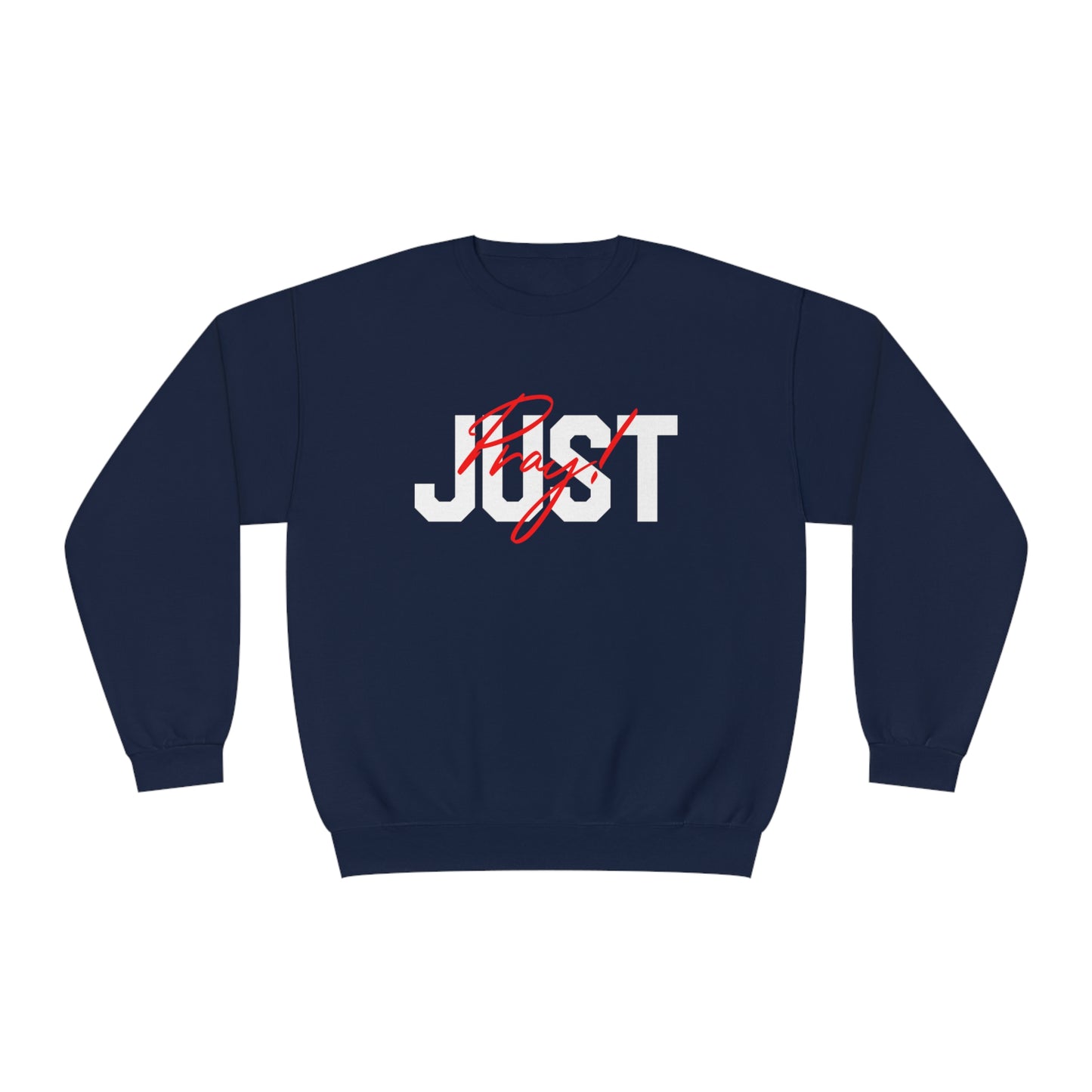 JUST PRAY SWEATSHIRT
