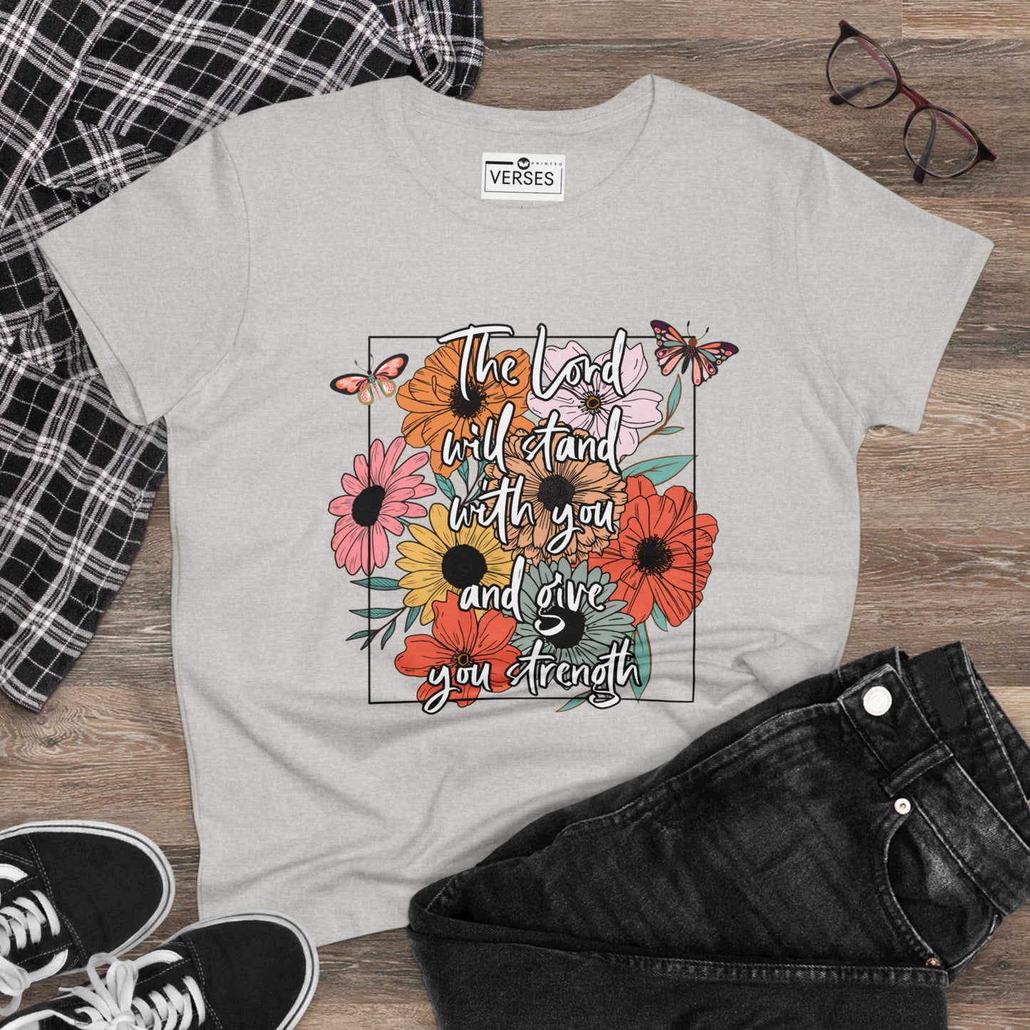 THE LORD WILL STAND WITH YOU AND GIVE YOU STRENGTH - LADIES COTTON TEE