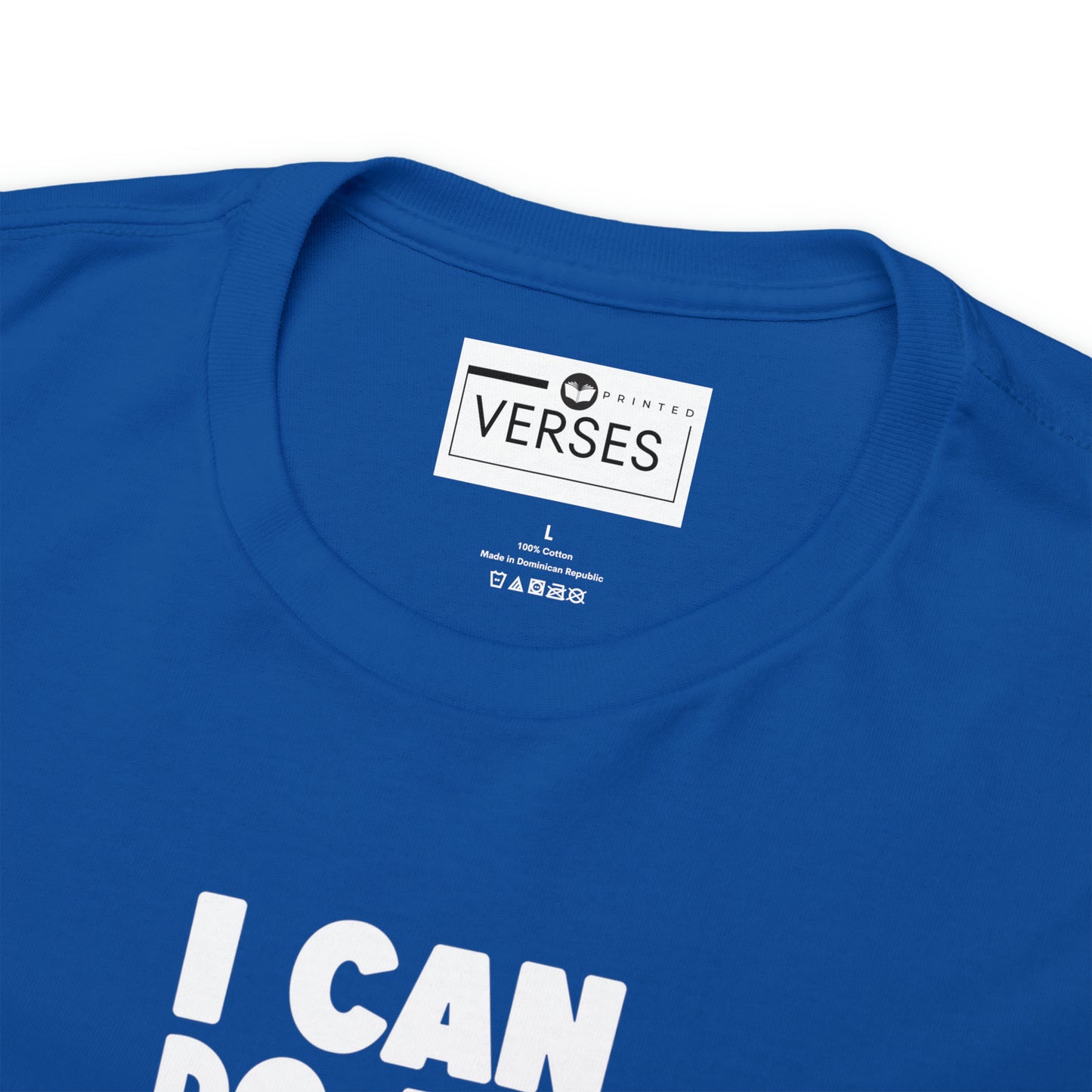 I CAN DO THINGS THROUGH CHRIST WHO STRENGTHENS ME - DRK TEE