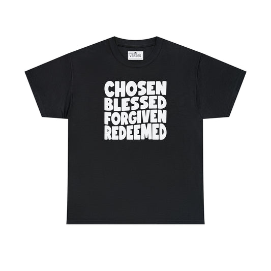 CHOSEN BLESSED FORGIVEN REDEEMED - DRK TEE