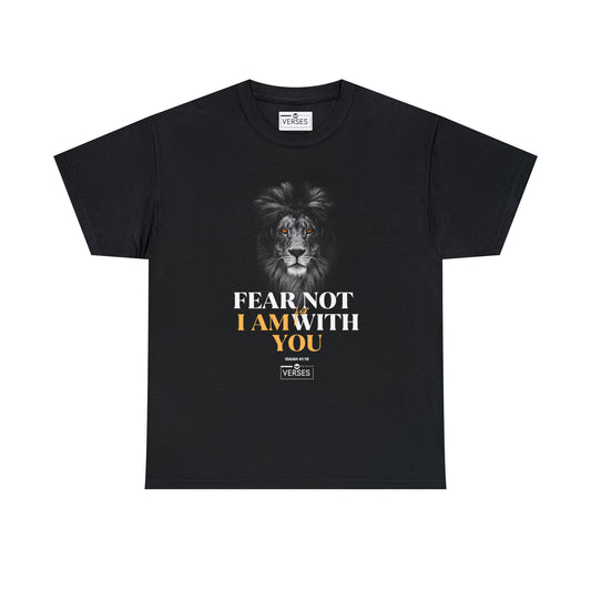 FEAR NOT FOR I AM WITH YOU - DRK TEE