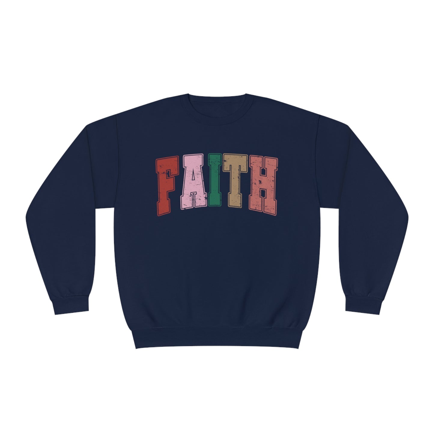 FAITH - COLOR SWEATSHIRT
