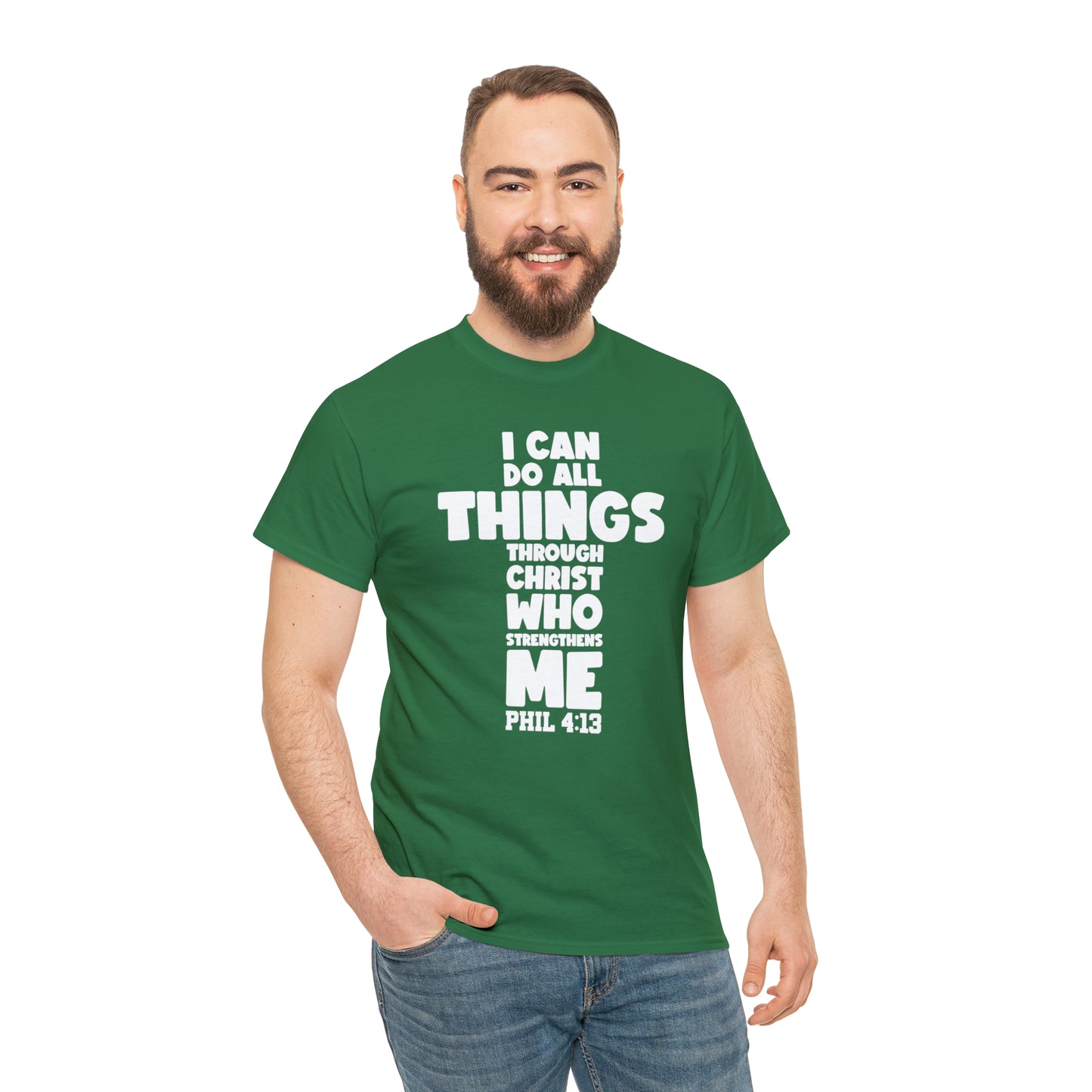 I CAN DO THINGS THROUGH CHRIST WHO STRENGTHENS ME - DRK TEE
