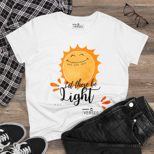 LET THERE BE LIGHT -  LADIES COTTON TEE